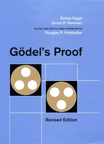 Gödel`s Proof Nagel Newman Hofstadter Paperback MI – New York University