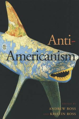 Anti–Americanism Ross Ross Paperback John Wiley & Sons 9780814775677