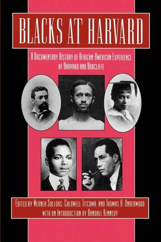 Blacks at Harvard – A Documentary History of African–American Experience At Har…