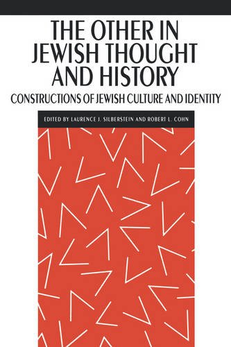 The Other in Jewish Thought and History – Constructions of Jewish Culture and I…