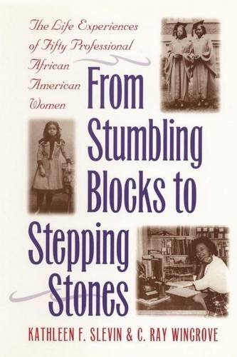 From Stumbling Blocks to Stepping Stones – The Life Experiences of Fifty Profes…