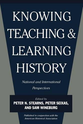 Knowing, Teaching, and Learning History – National and International Perspectiv…
