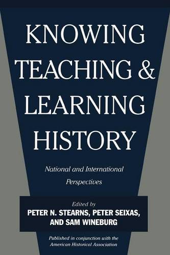 Knowing, Teaching, and Learning History – National and International Perspectiv…