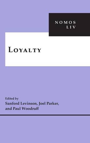 Loyalty – NOMOS LIV Levinson Woodruff Parker Hardback John Wiley & Sons