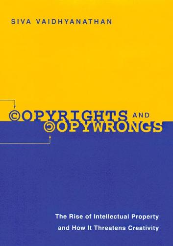 Copyrights and Copywrongs – The Rise of Intellectual Property and How it Threat…