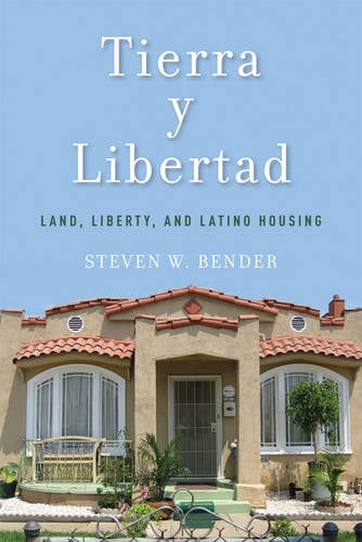 Tierra y Libertad – Land, Liberty, and Latino Housing Bender Hardback
