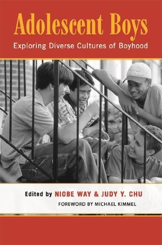 Adolescent Boys – Exploring Diverse Cultures of Boyhood Way Chu Hardback