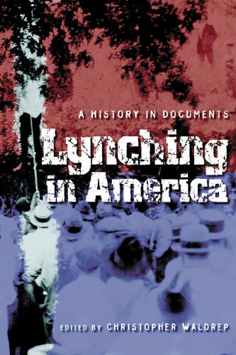 Lynching in America – A History in Documents Waldrep Paperback John Wiley & Sons