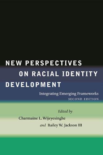 New Perspectives on Racial Identity Development – Integrating Emerging Framewor…