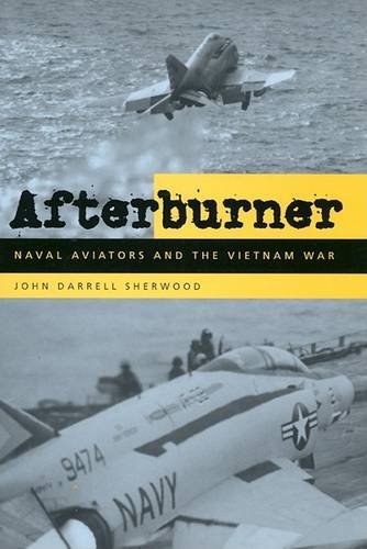 Afterburner – Naval Aviators and the Vietnam War Sherwood Hardback 9780814798423