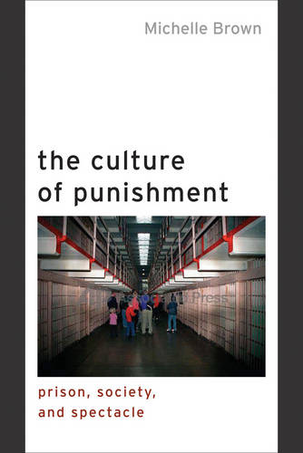The Culture of Punishment – Prison, Society, and Spectacle Brown Hardback