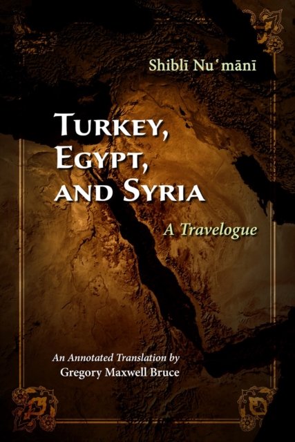 Turkey, Egypt, and Syria – A Travelogue Numani Bruce Paperback 9780815636540