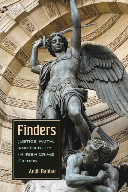 Finders – Justice, Faith, and Identity in Irish Crime Fiction Babbar Hardback