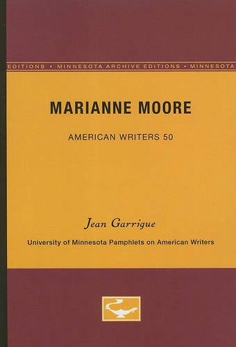 Marianne Moore – American Writers 50 – University of Minnesota Pamphlets on Ame…