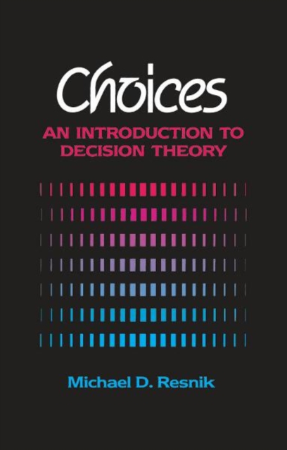 Choices – An Introduction to Decision Theory Resnik Paperback John Wiley & Sons