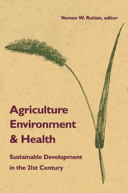 Agriculture, Environment, and Health – Sustainable Development in the 21st Cent…