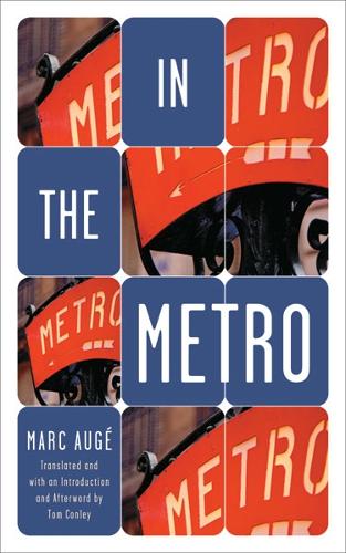 In The Metro Augé Paperback John Wiley & Sons 9780816634378