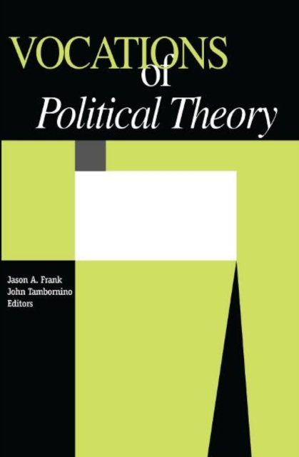 Vocations Of Political Theory Frank Tambornino Paperback John Wiley & Sons