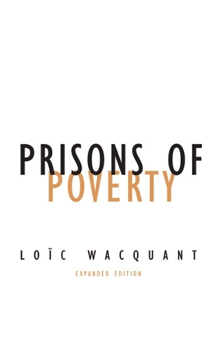 Prisons of Poverty Wacquant Paperback John Wiley & Sons 9780816639014