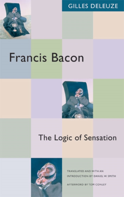Francis Bacon – The Logic of Sensation Deleuze Paperback John Wiley & Sons
