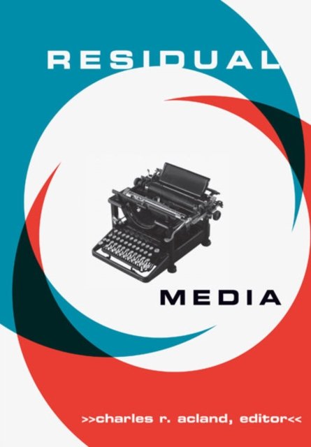Residual Media Acland Paperback John Wiley & Sons 9780816644728