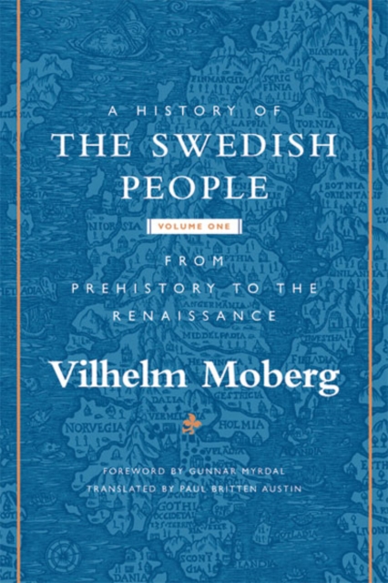 A History of the Swedish People – Volume 1: From Prehistory to the Renaissance