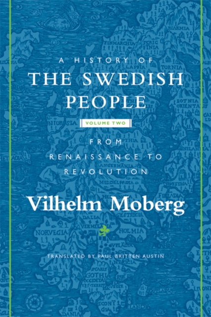 A History of the Swedish People – Volume II: From Renaissance to Revolution