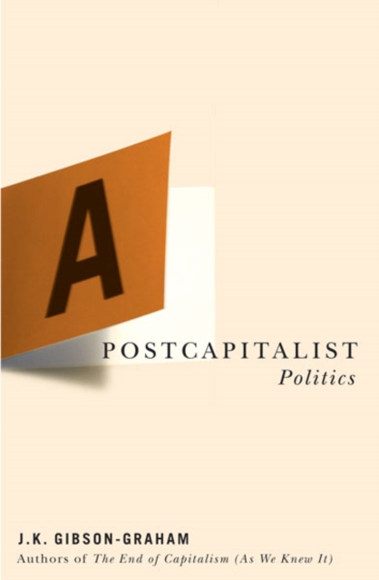 A Postcapitalist Politics Gibson–graham Paperback John Wiley & Sons