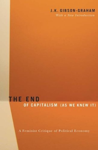 The End Of Capitalism (As We Knew It) – A Feminist Critique of Political Econom…