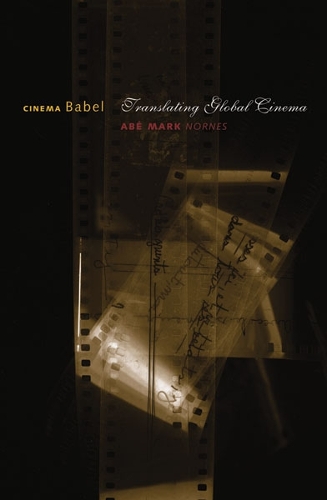 Cinema Babel – Translating Global Cinema Nornes Paperback John Wiley & Sons