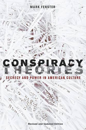 Conspiracy Theories – Secrecy and Power in American Culture Fenster Paperback