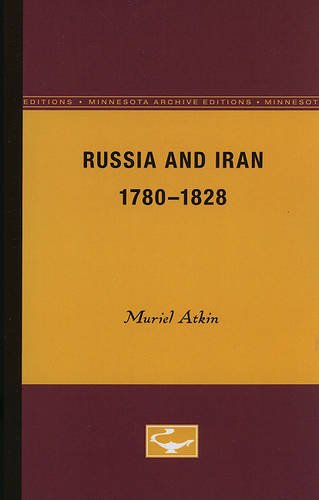 Russia and Iran, 1780–1828 Atkin Paperback John Wiley & Sons 9780816656974