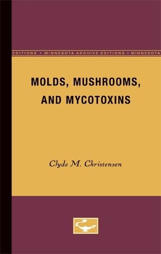 Molds, Mushrooms, and Mycotoxins Christensen Paperback John Wiley & Sons