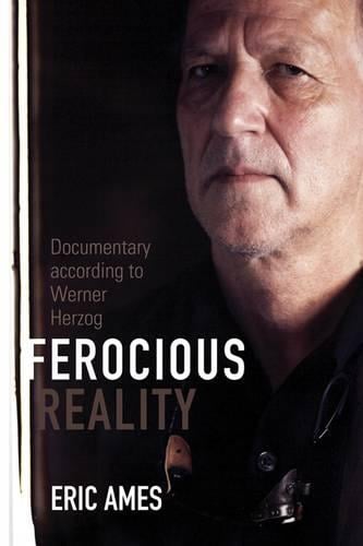 Ferocious Reality – Documentary according to Werner Herzog Ames Paperback
