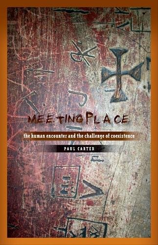 Meeting Place – The Human Encounter and the Challenge of Coexistence Carter