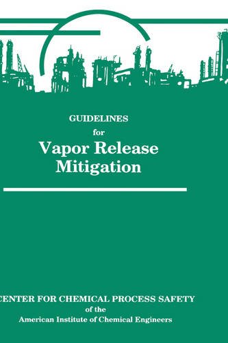 Guidelines for Vapor Release Mitigation CCPS Hardback Wiley–Blackwell