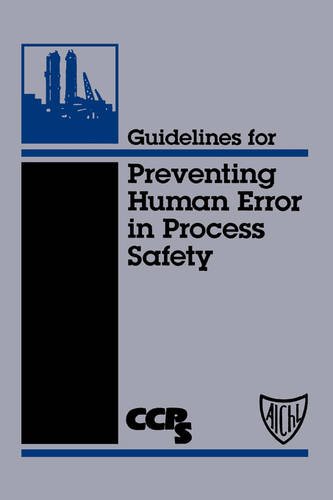 Guidelines for Preventing Human Error in Process Safety CCPS Hardback