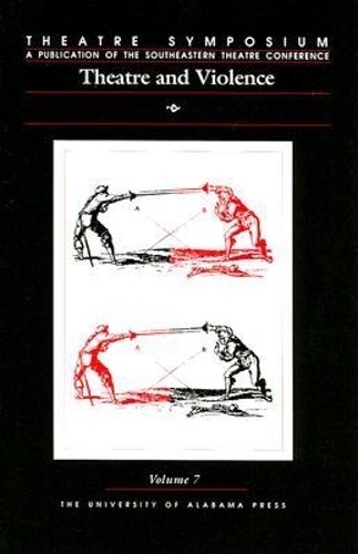 Theatre Symposium, Vol. 7 Volume 7 – Theatre and Violence Frick Paperback