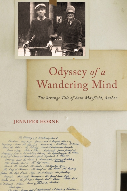 Odyssey of a Wandering Mind – The Strange Tale of Sara Mayfield, Author Horne