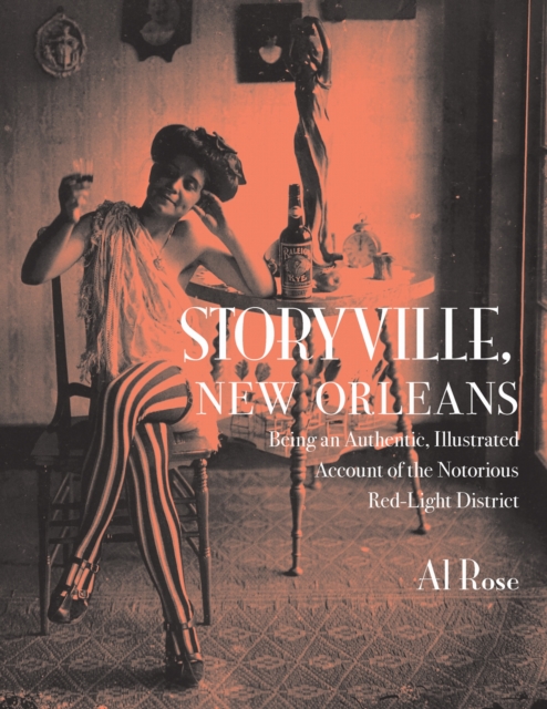 Storyville, New Orleans, Being an Authentic, Illustrated Account of the Notorio…