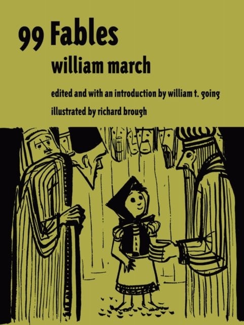 99 Fables March Going Brough Paperback MP–ALB University of Alabama