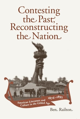 Contesting the Past, Reconstructing the Nation – American Literature and Cultur…