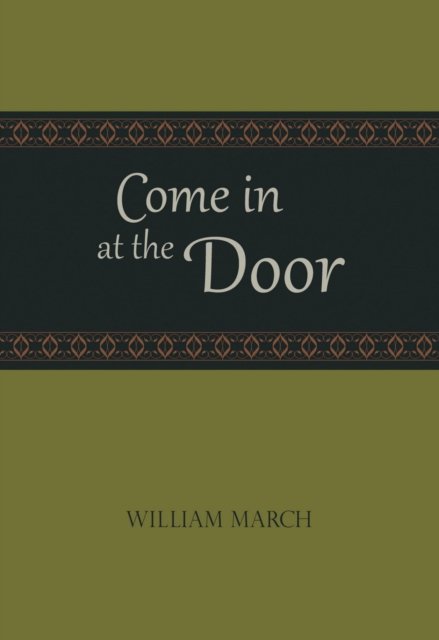 Come in at the Door March Paperback MP–ALB University of Alabama 9780817358112