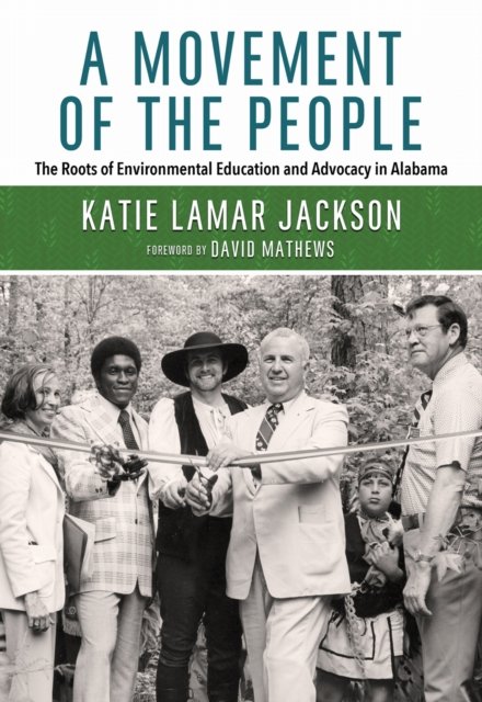 A Movement of the People – The Roots of Environmental Education and Advocacy in…