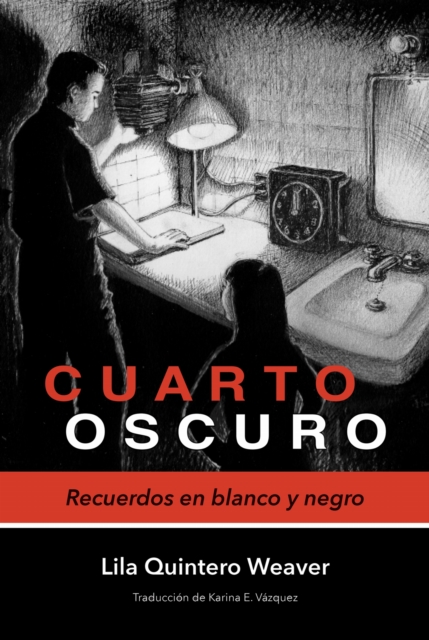 Cuarto oscuro – Recuerdos en blanco y negro Weaver Vazquez Paperback