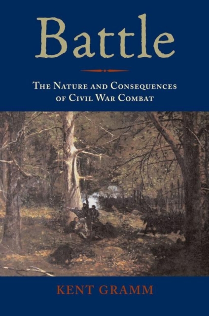 Battle – The Nature and Consequences of Civil War Combat Gramm Dean Evans