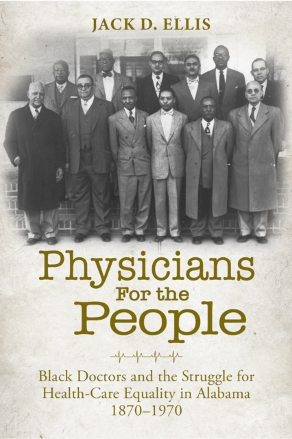 Physicians for the People – Black Doctors and the Struggle for Healthcare Equal…