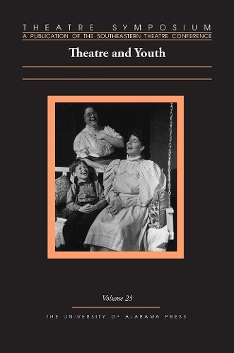 Theatre Symposium, Volume 23 – Theatre and Youth Thompson Paperback