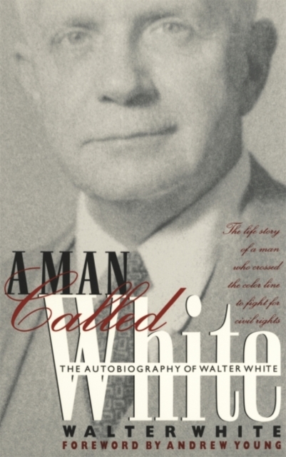 A Man Called White – The Autobiography of Walter White White Paperback