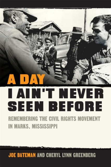 A Day I Ain`t Never Seen Before – Remembering the Civil Rights Movement in Mark…